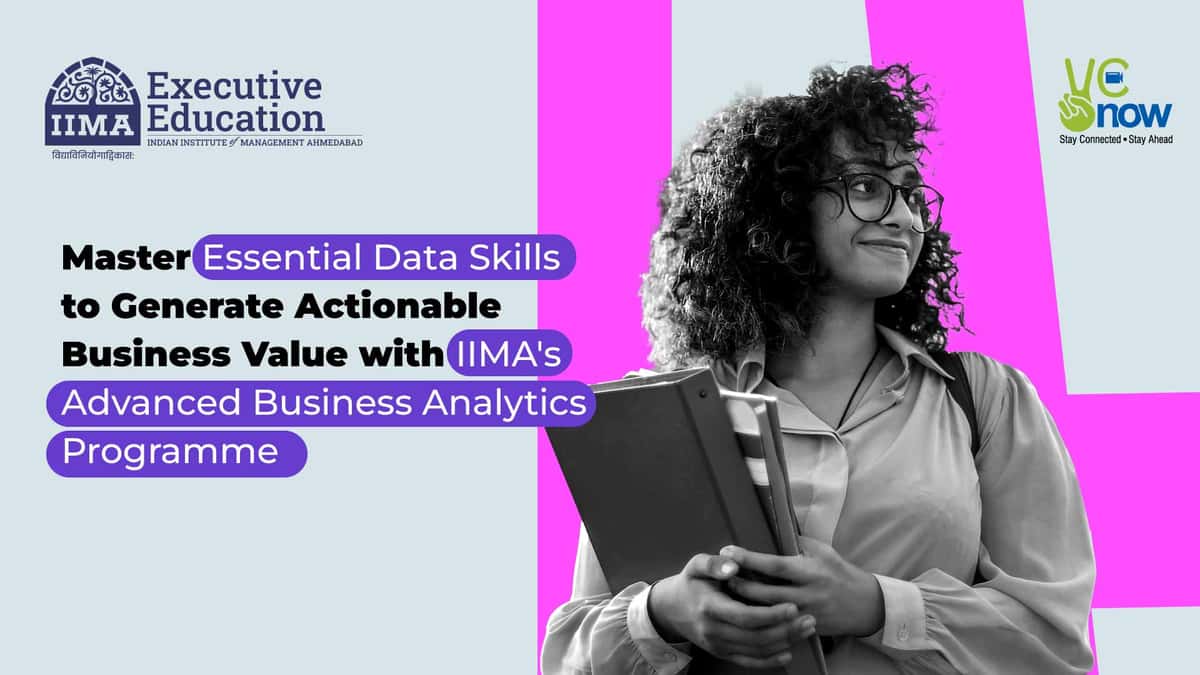 Master Essential Data Skills to Generate Actionable Business Value with IIMA's Advanced Business Analytics Programme
