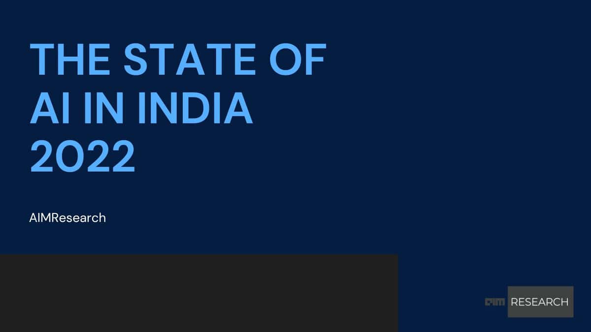The State of AI in India 2022