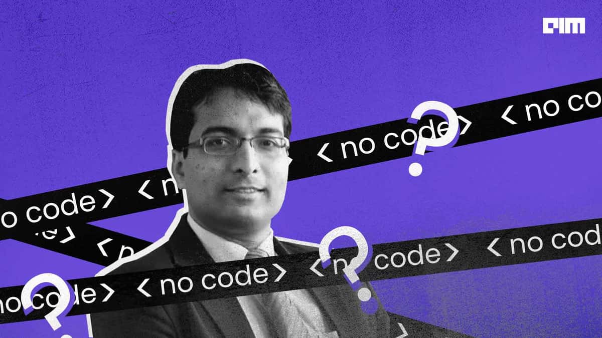I don't think no code is that friendly yet: Acies Techworks’ Muzammil Patel