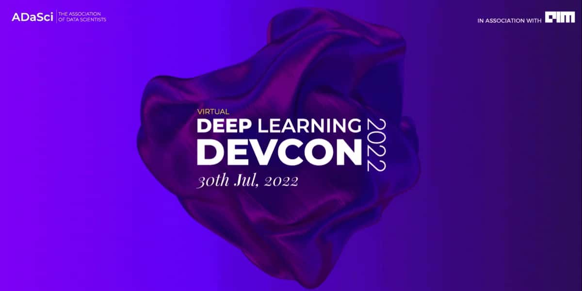 The 3rd edition of Deep Learning DevCon (DLDC 2022) is here | July 30