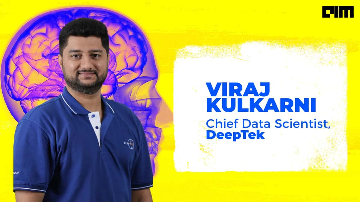 My Journey into Data science - Viraj Kulkarni, Chief Data Scientist at DeepTek