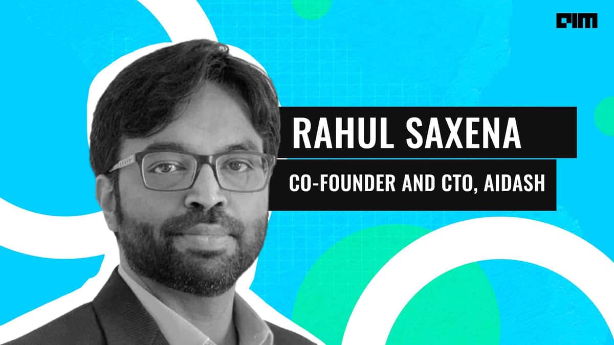 Interview with Rahul Saxena, co-founder and CTO at AiDash