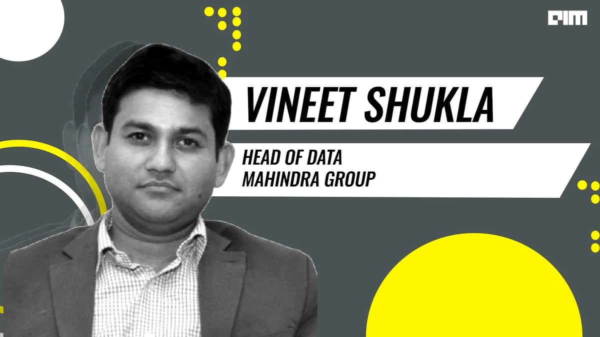 Identifying And Retaining Good Talent Is Crucial In Data Analytics: Vineet Shukla, Mahindra Group