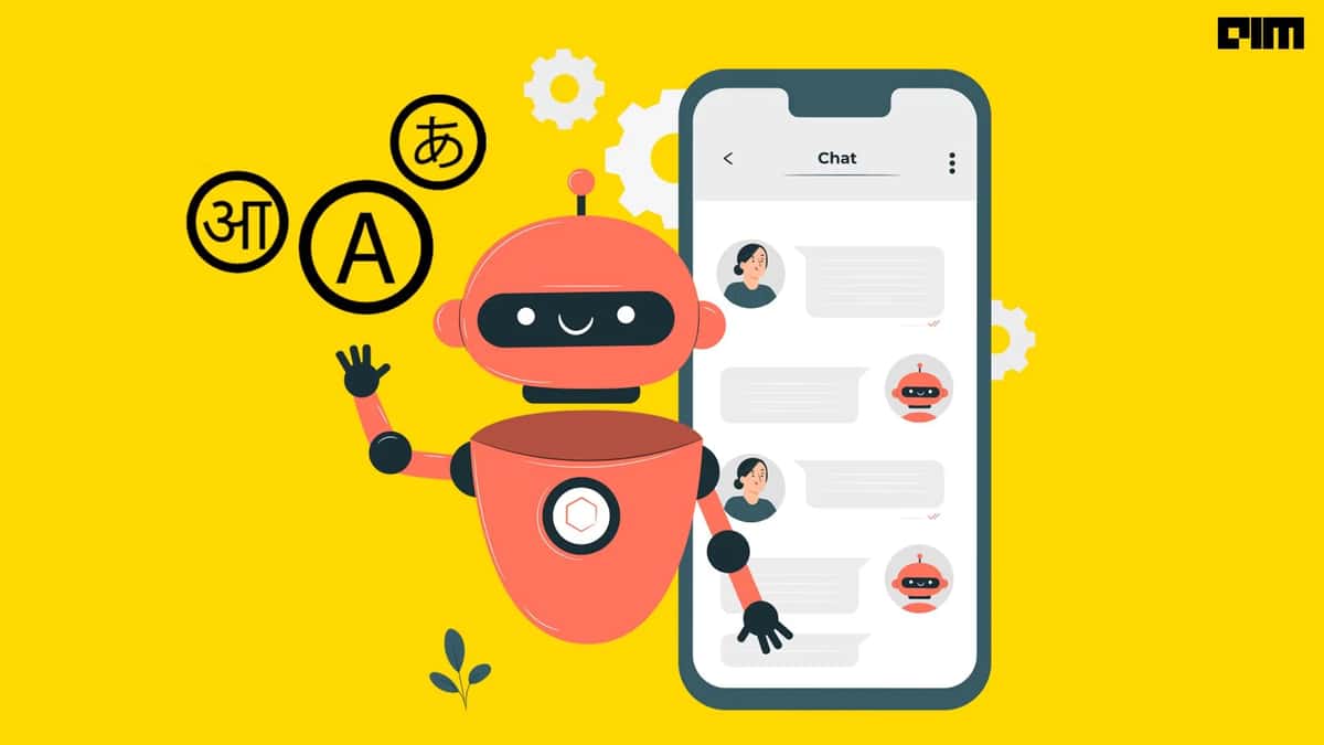 Council Post: Building Multilingual Chatbots In India—Overcoming Cultural Challenges