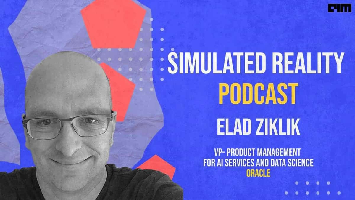 AI Is Just Getting Started: Elad Ziklik Of Oracle