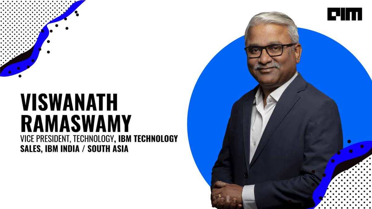 Intelligent Automation Is The Most Adaptable Way To Survive Future Disruptions: Viswanath Ramaswamy, IBM