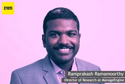 Companies Should Build An R&D-First Culture: Ramprakash Ramamoorthy, ManageEngine