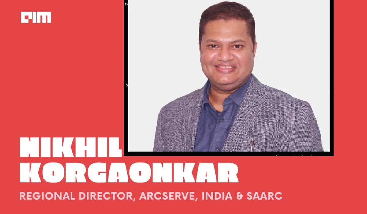 3-2-1 Strategy Is Quite Effective In Securing Data: Nikhil Korgaonkar, Arcserve
