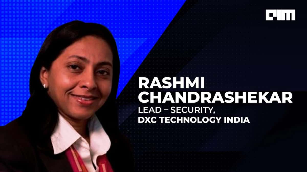 Digitisation In India Will Dramatically Rise In Post-COVID-19 Scenario: Rashmi Chandrashekar, DXC Technology