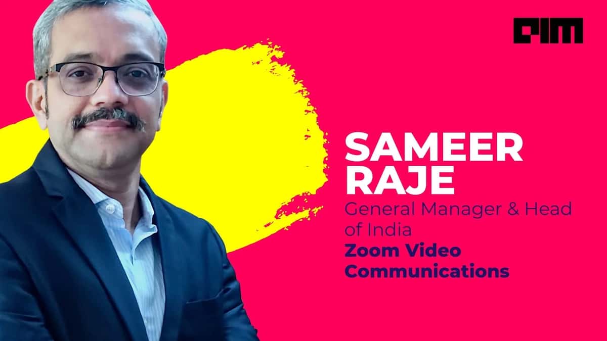 How 2020 Turned It Around For Zoom: Interview with Sameer Raje, Head of India