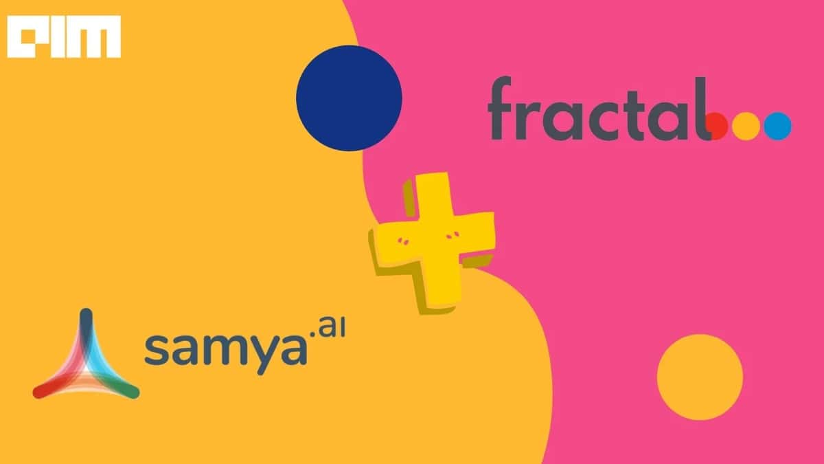 Why Fractal’s Samya Deal Is More Than Just A Product Acquisition
