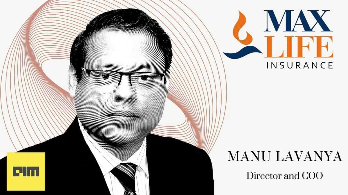 COO Manu Lavanya On Max Life Insurance’s Digital Journey