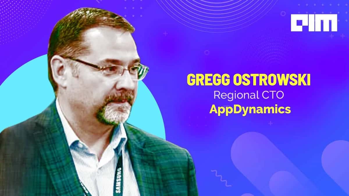 Ensuring Security As An Enabler Is Critical For User Experience: Gregg Ostrowski, CTO, AppDynamics
