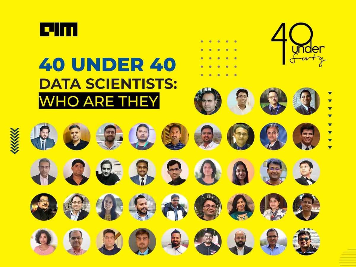 40 Under 40 Data Scientists In India 2021: Who Are They?