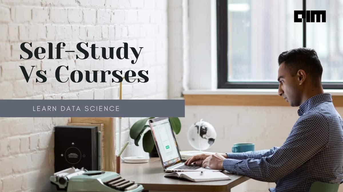 Self Study Or Full-Time: What Suits A Data Science Aspirant