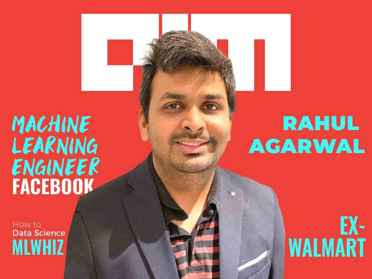 From Zero Coding Skills To Top ML Job At FAANG: Interview With Rahul Agarwal