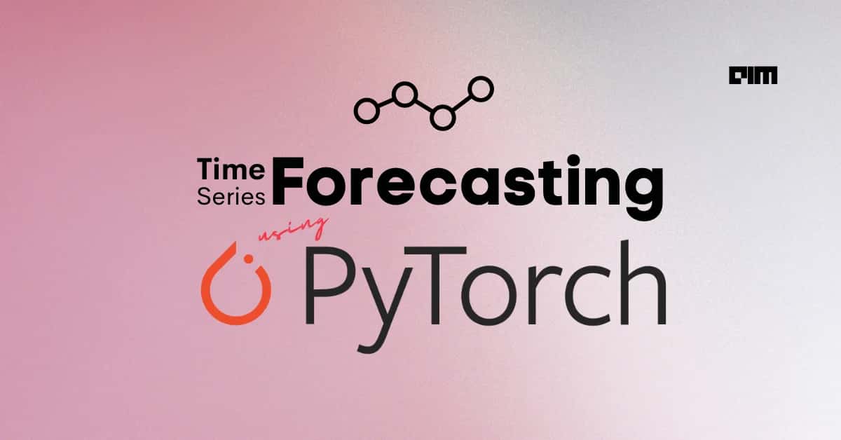Guide to Pytorch Time-Series Forecasting