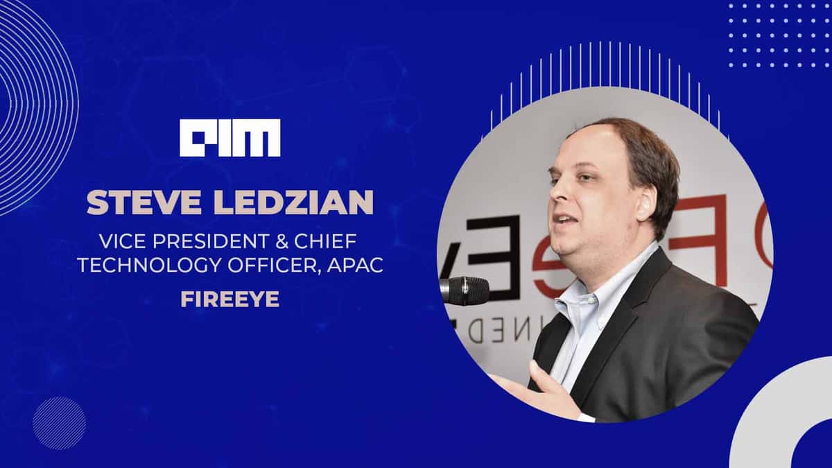 Cyber Sparring Is One Of The Best Ways To Build Cyber Resilience, Says Steve Ledzian, FireEye