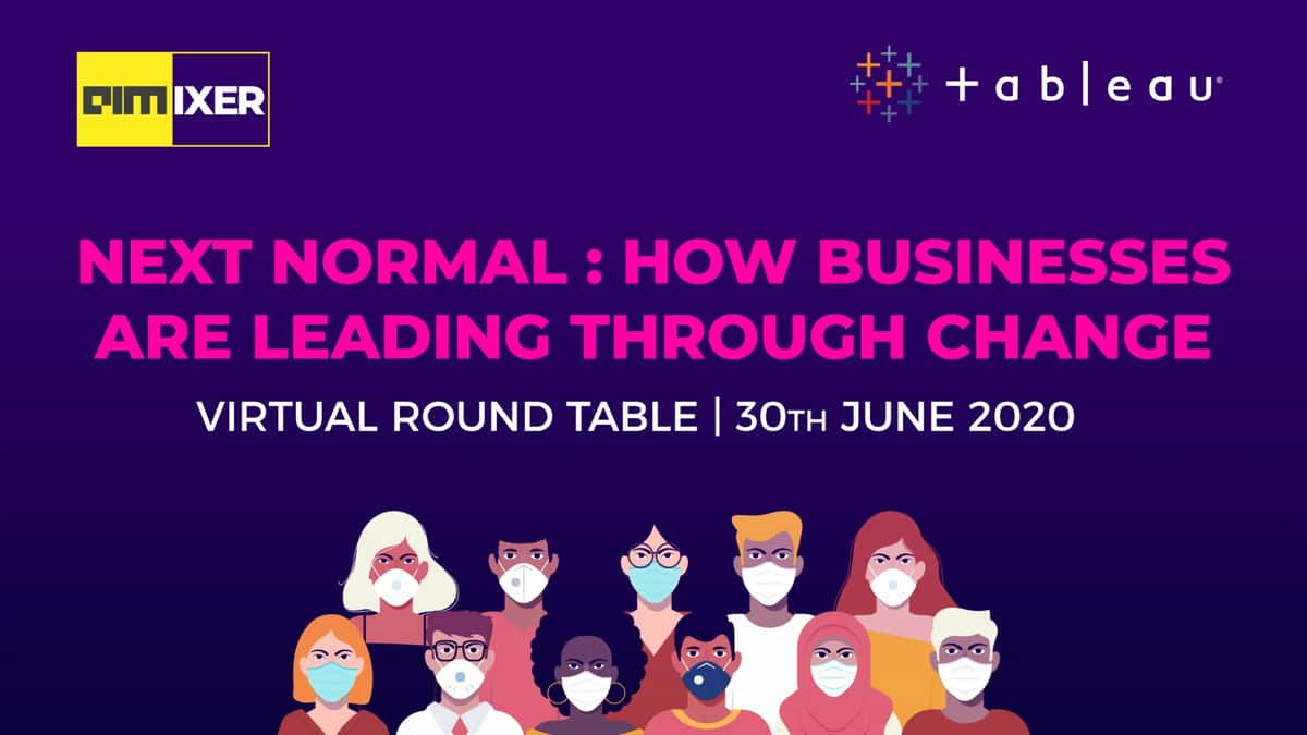 Tableau’s Virtual Round Table - How Businesses Are Leading Through Change