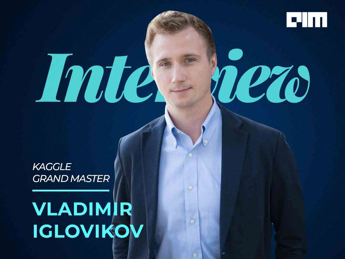 Road To Machine Learning Mastery: Interview With Kaggle GM Vladimir Iglovikov