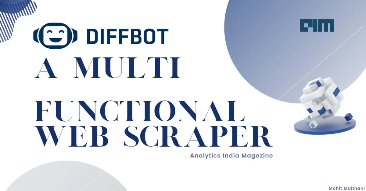 Guide To Diffbot: Multi-Functional Web Scraper