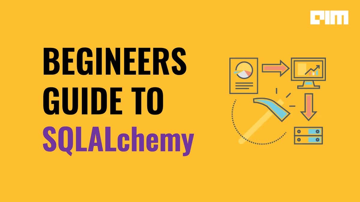 Beginners Guide to SQLALchemy In Python For Database Operations