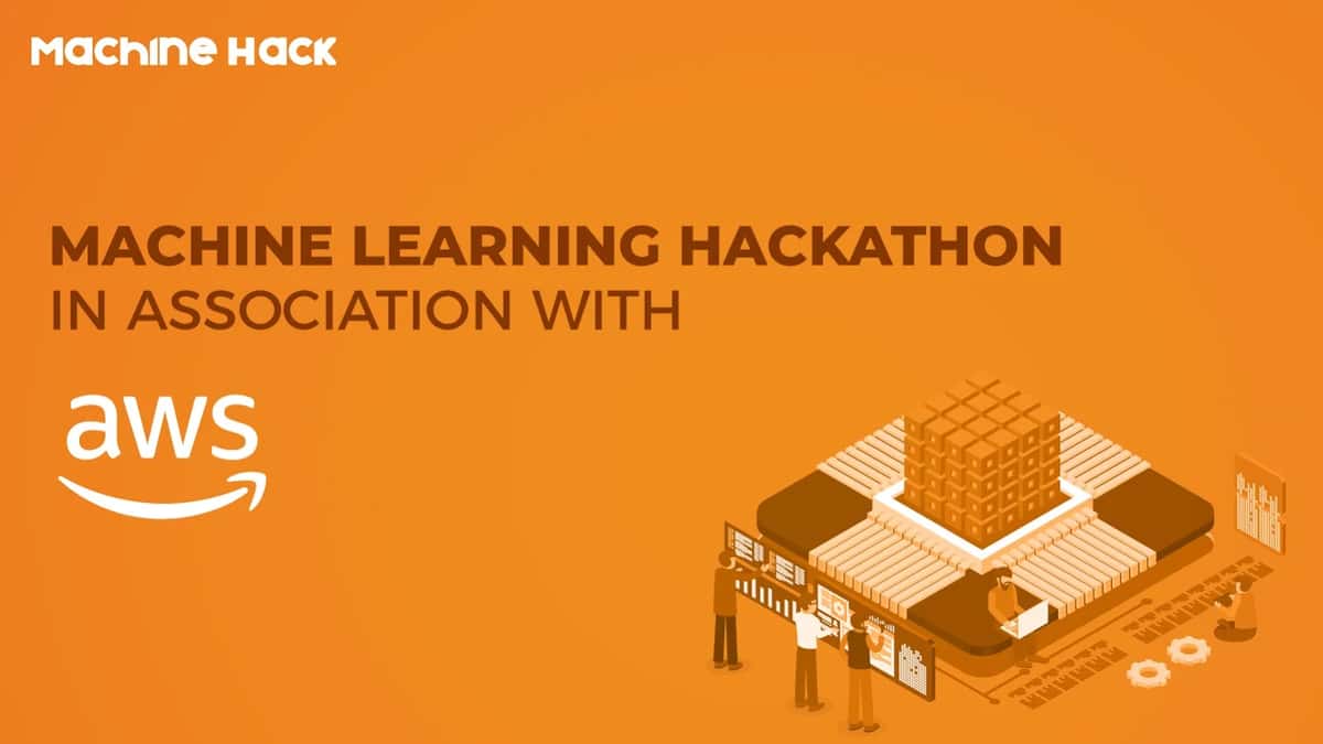 Machine Learning Hackathon In Association With AWS