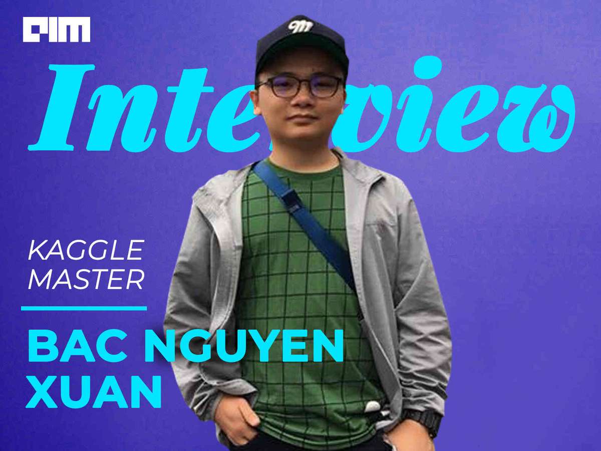 Interview With Kaggle Master Bac Nguyen Xuan