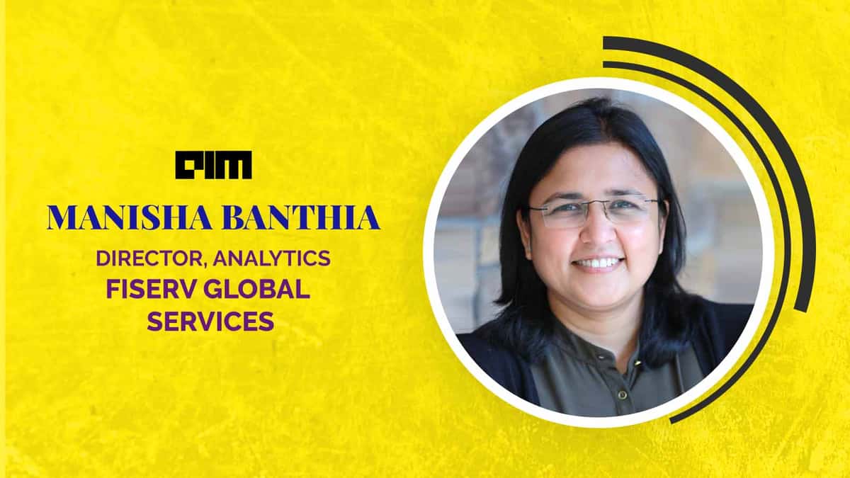 Citizen Data Scientists & AI On Cloud Will Create New Opportunities For Financial Industry, Says Manisha Banthia, Fiserv