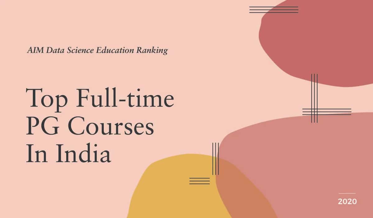 AIM Data Science Education Ranking 2020 | Top Full-Time PG Programmes In India