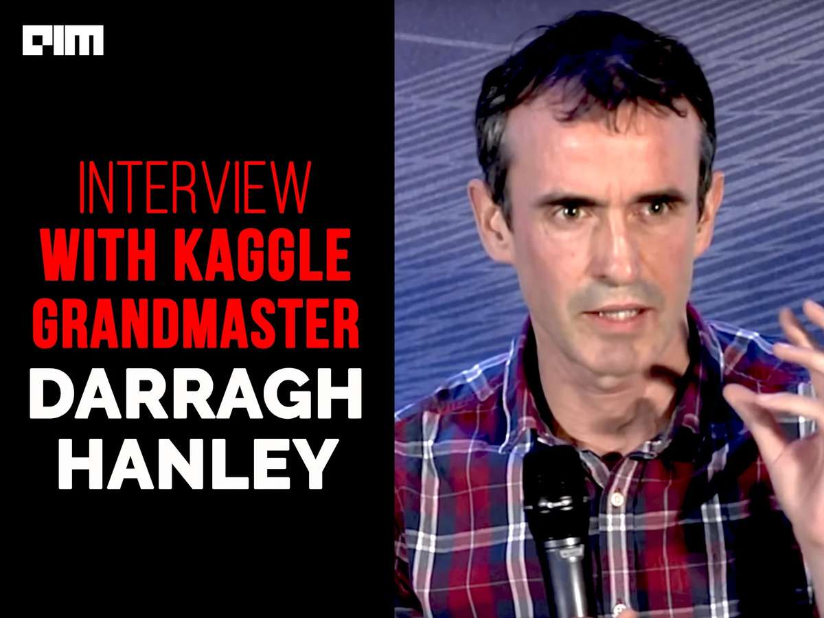An AI Engineer And A Kaggle GrandMaster: Interview With Darragh Hanley