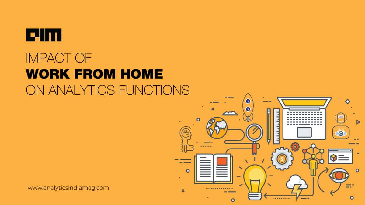 Research: Impact Of Work From Home On Analytics Functions