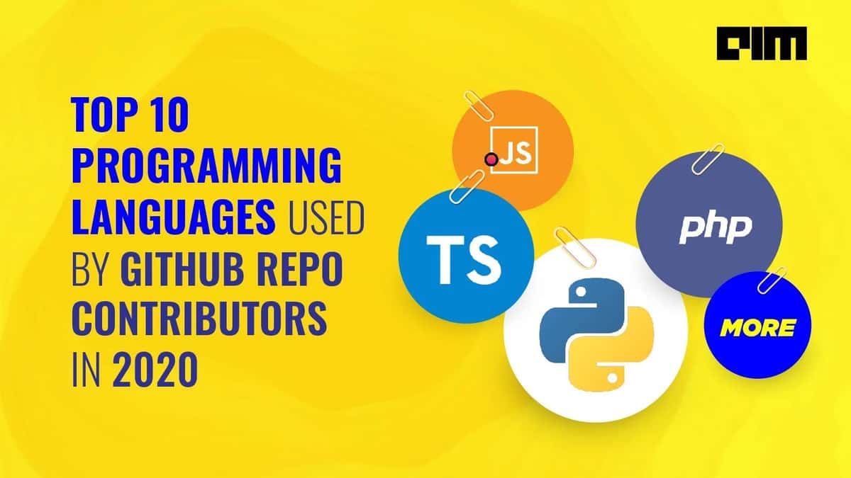 Top 10 Programming Languages Used By GitHub Repo Contributors In 2020
