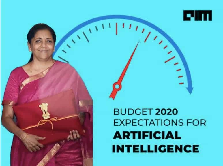 India Budget 2020: Tech Sector Expects Substantial Allocation For AI Projects
