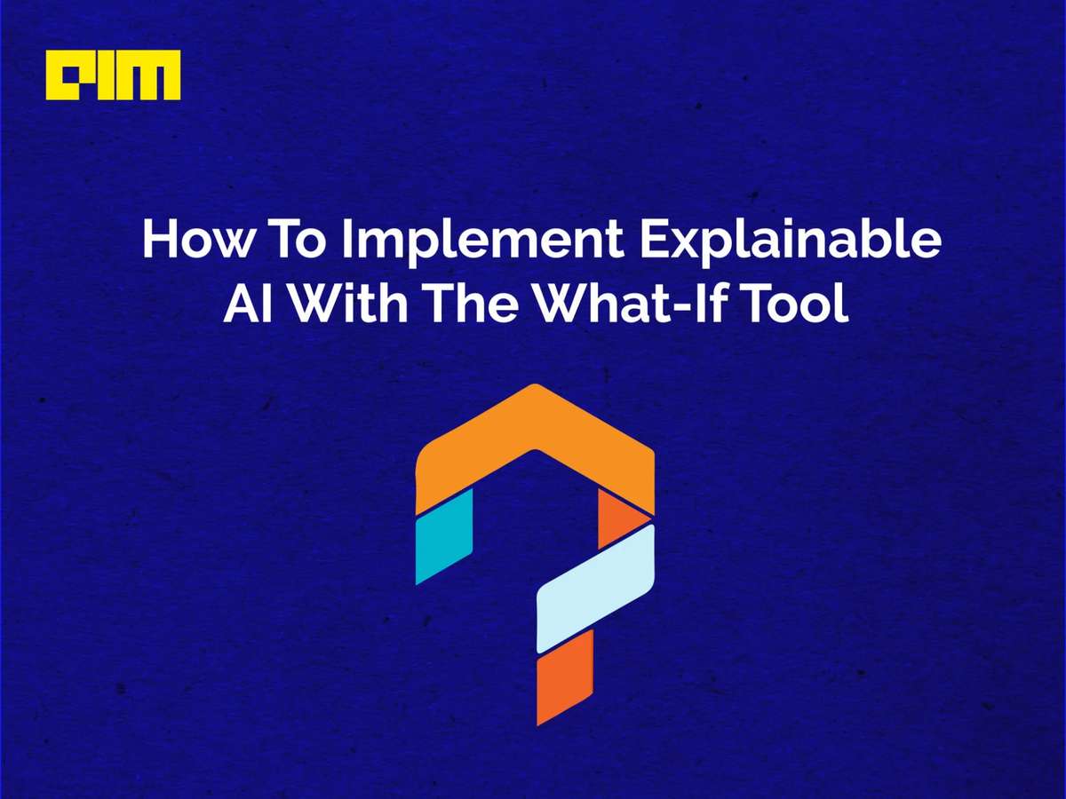 Beginner’s Guide To Explainable AI: Hands-On Introduction To What-If Tool