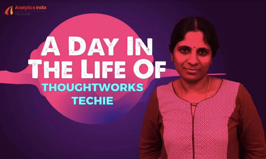 A Day In The Life Of: ThoughtWorks Techie Who Is A Persistent Unblocker