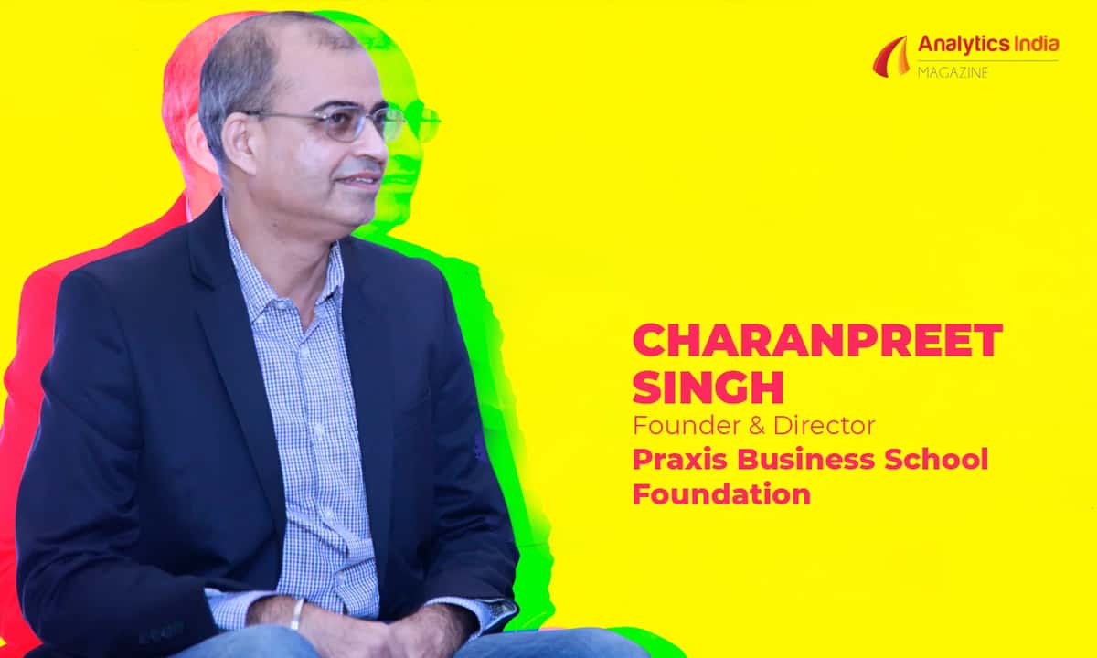 Not Everyone Can Become A Data Scientist, Says Prof. Charanpreet Singh Of Praxis Business School