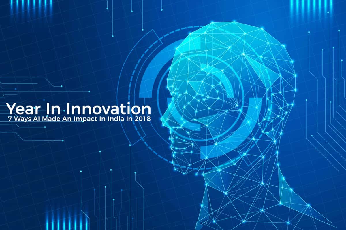 Year In Innovation: AIM Lists Down Top 7 Ways AI Made An Impact In India In 2018