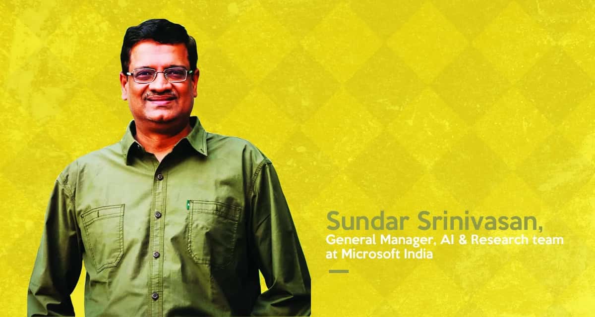 Intelligent Analytics & Digital Assistants Are Integral To Businesses, Says Sundar Srinivasan Of Microsoft India