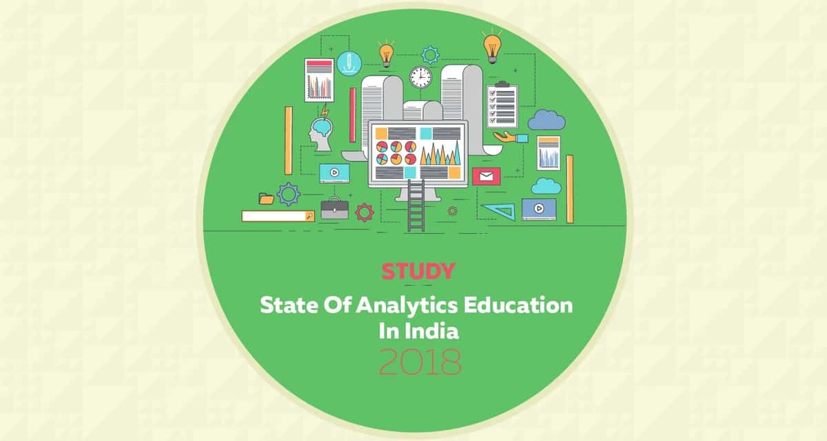 Study: State of Analytics Education In India - 2018