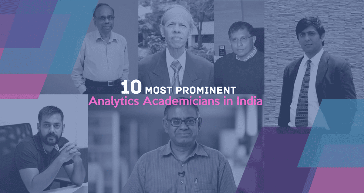 10 Most Prominent Analytics Academicians in India-2017