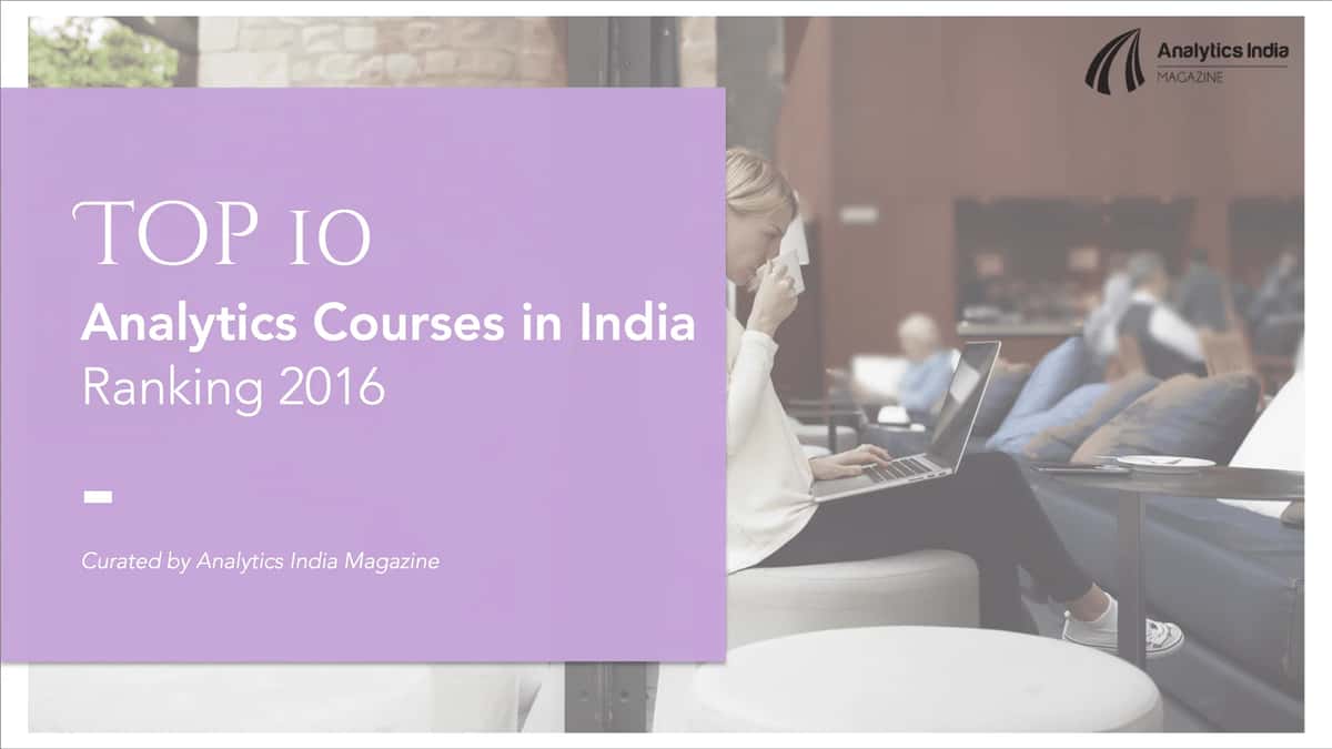 Top 10 Analytics Courses in India – Ranking 2016