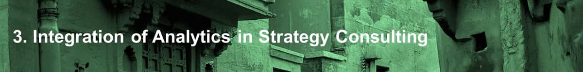 Integration of analytics in Strategy consulting