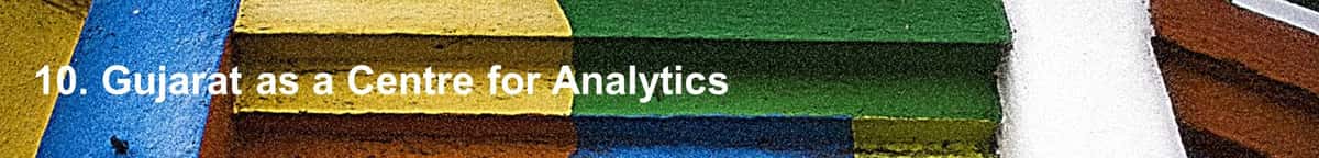 10. Gujarat is becoming a centre for analytics