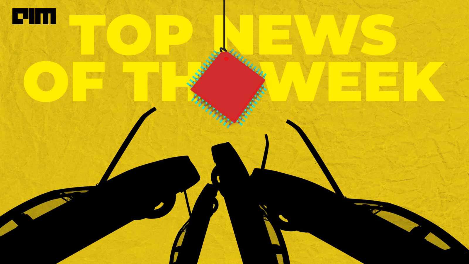 India Tightens Grip On Big Tech, America Addresses Chip Drought And More In This Week’s Top News