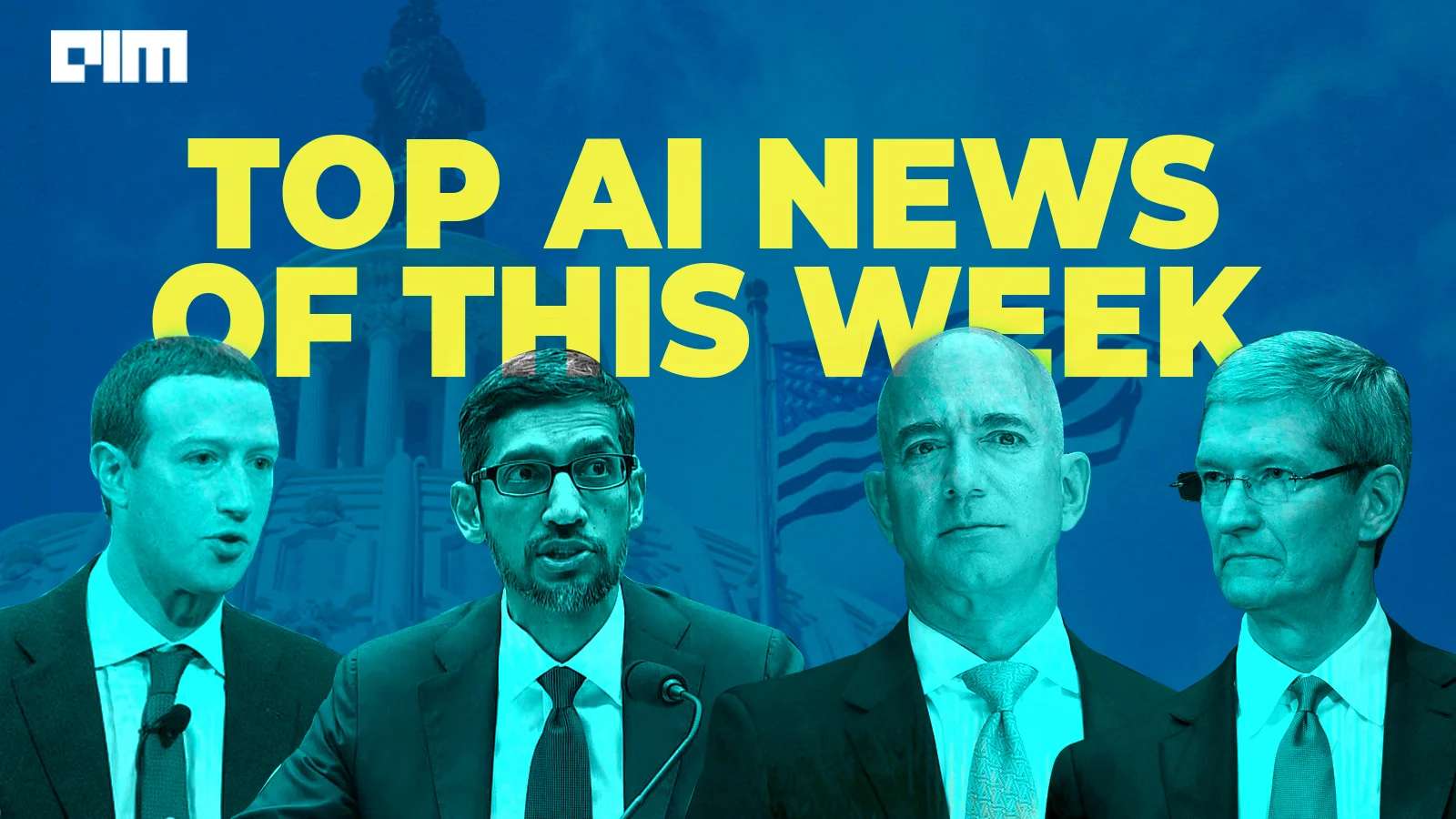 Tech Giants Grilled, Algorithms Goof-Up And More In This Week’s Top AI News