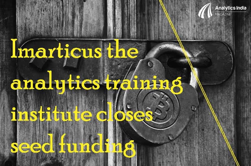 Imarticus the analytics training institute closes seed funding
