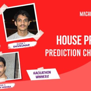 House Price Prediction Challenge — Meet The Winners & Know Their Approach