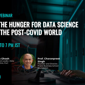 Register For This Webinar: Solving The Hunger For Data Science Skills In The Post-COVID World