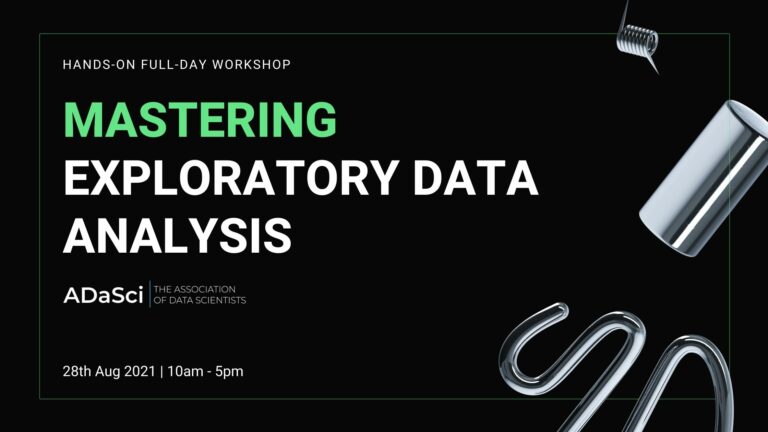 Register For This Full Day Workshop To Master Exploratory Data Analysis